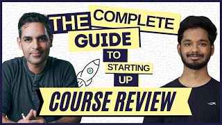 Review of @warikoo 's The Complete Guide To Starting Up Course!