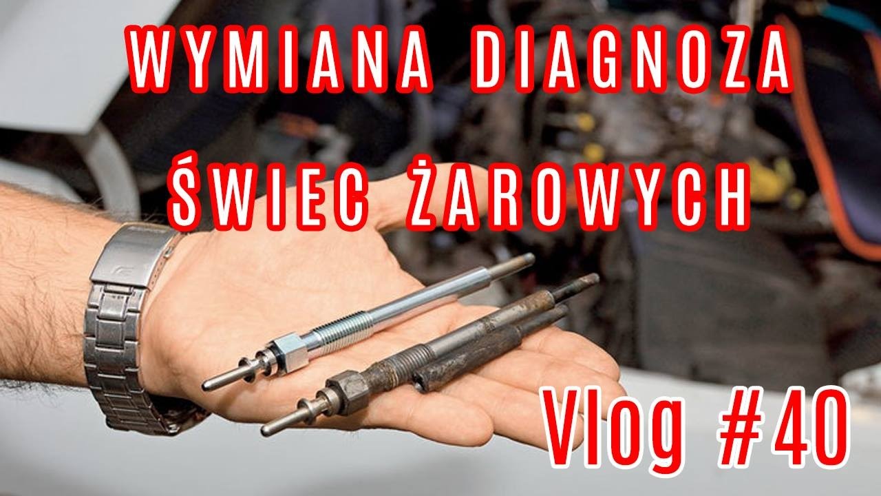 Świece Żarowe Wymiana I Diagnoza - Abc Świec Żarowych - Youtube