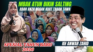 KH ANWAR ZAHID SPESIAL TAHUN BARU 2026 || MBAK ATUN LUCU POL BIKIN PERUT KAKU || SAWANGAN MAGELANG