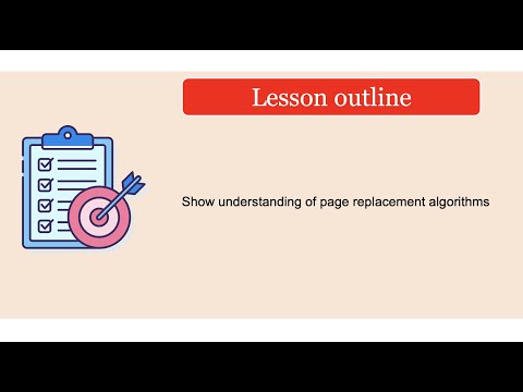 Year 13 Lesson 18 - Page replacement algorithms (FIFO, LRU, OPR and Clock Page Replacement)