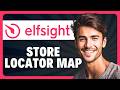 How to Add a Store Locator Map in Elfsight in 2026