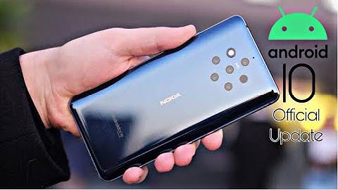 Nokia 9 PureView Official Android 10 Update