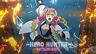 Hero Hunter X Mitsuri | [Amv/Edit]