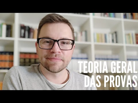 PROCESSO CIVIL II - TEORIA GERAL DAS PROVAS - Parte 1