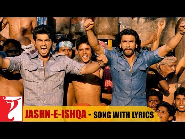 Lyrical: Jashn-e-Ishqa Song with Lyrics | Gunday | Ranveer Singh | Arjun Kapoor | Irshad Kamil class=