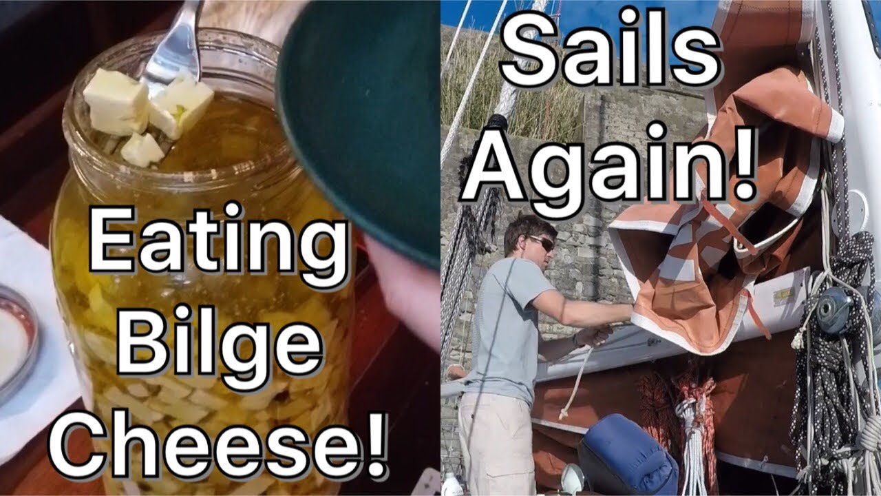 Eating Two-Year-Old Bilge Cheese and Hanking on Our Sails! | Sailing Wisdom [S3 Ep42]