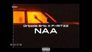 Drippie Eric X F-RITZZ - NAA