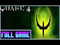 Quake 4 *Full game* Gameplay playthrough (no commentary)