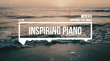 (No Copyright Music) Inspiring Piano [Motivational Music] by MokkaMusic / Jellyfish