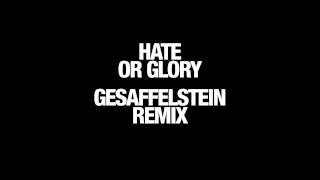 GESAFFELSTEIN - HATE OR GLORY (Gesaffelstein remix)