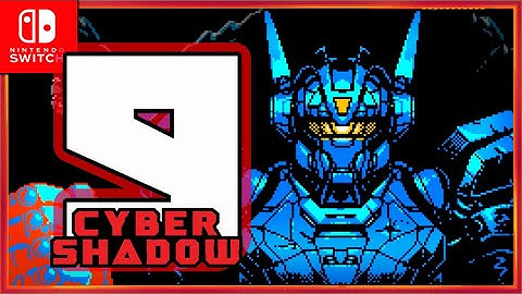 CYBER SHADOW Part 9 It