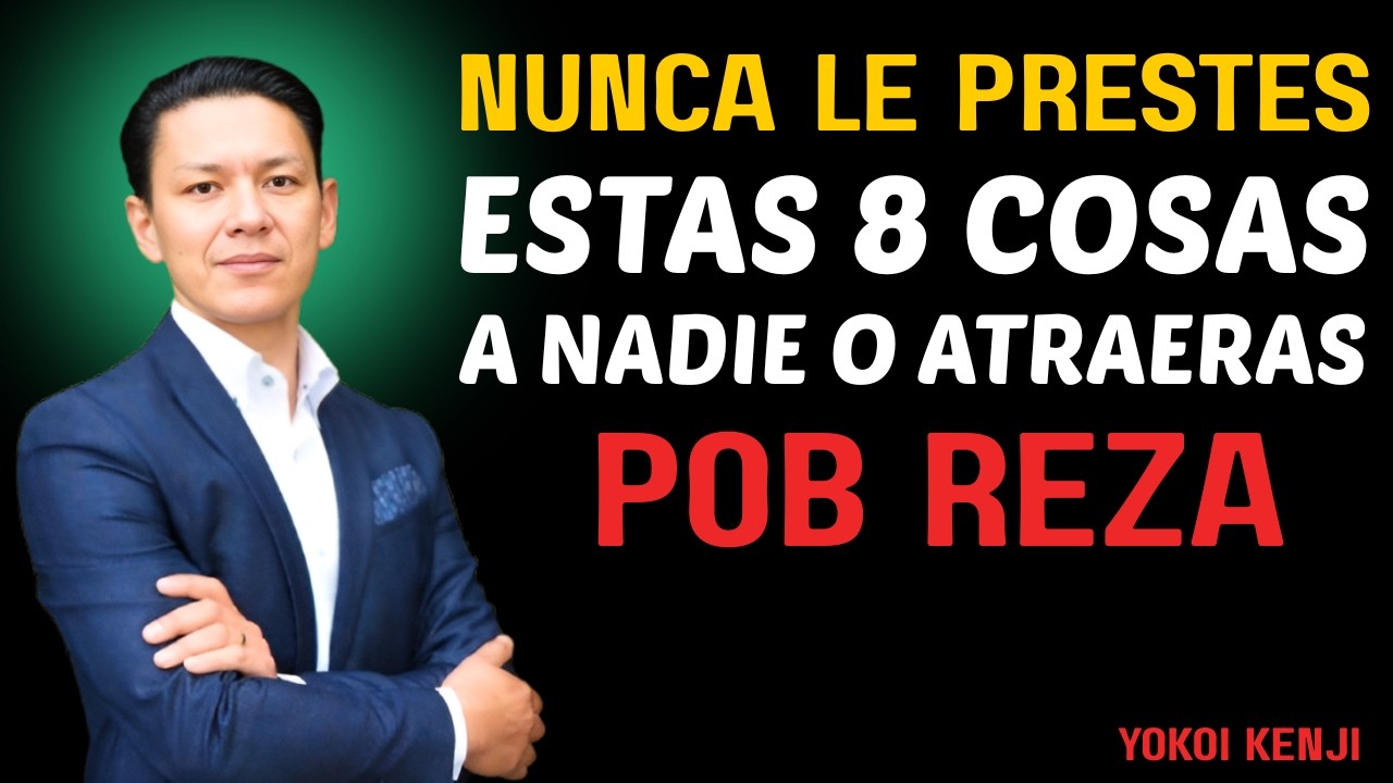 NEVER LEND THESE 8 THINGS TO ANYONE, OR YOU WILL ATTRACT POVERTY AND CURSES - Yokoi Kenji