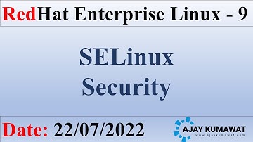 SELinux Security in Linux | RedHat Enterprise Linux 9 | RHCSA RHCE | RHEL 9 | RedHat | Ajay Kumawat