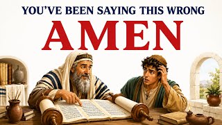 Amen Doesnt Mean What You Think, Heres What It Really Means