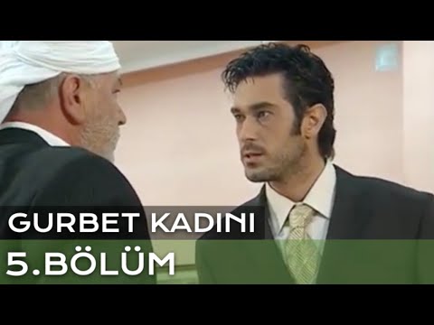 Gurbet Kadını 5. Bölüm