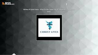 Riches of Gods Grace - Who Do We Leave Out of Christmas - Christmas 2025