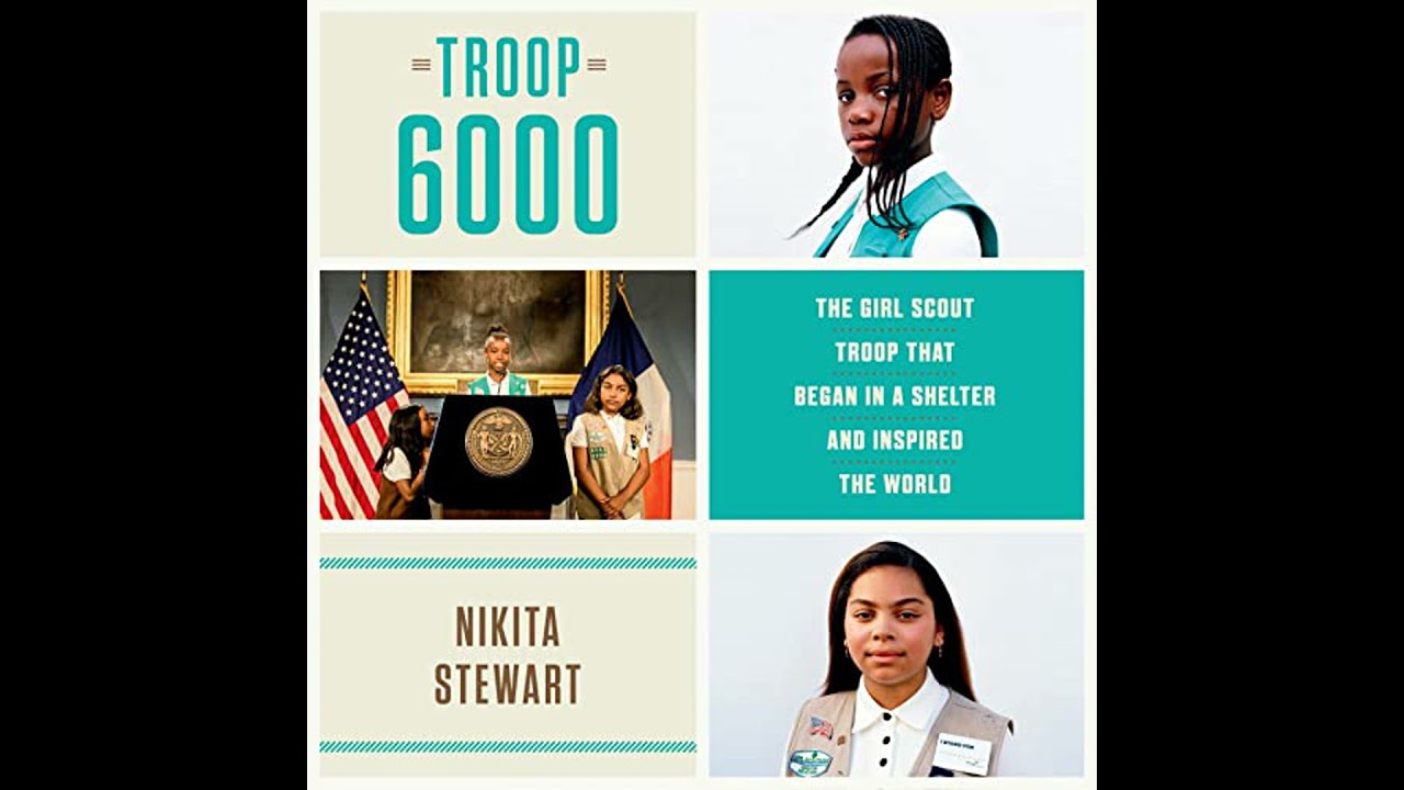 Troop 6000: The Girl Scout Troop That Began in a Shelter and Inspired the World Audiobook