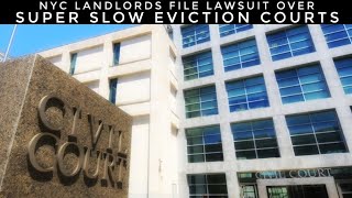NYC Landlords File Lawsuit Over Super Slow Eviction Courts