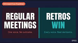 Why Are Retrospectives More Productive Than a Team Meeting?