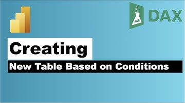 How to Create a New Table in Power BI from Existing Table Based on Filter Conditions