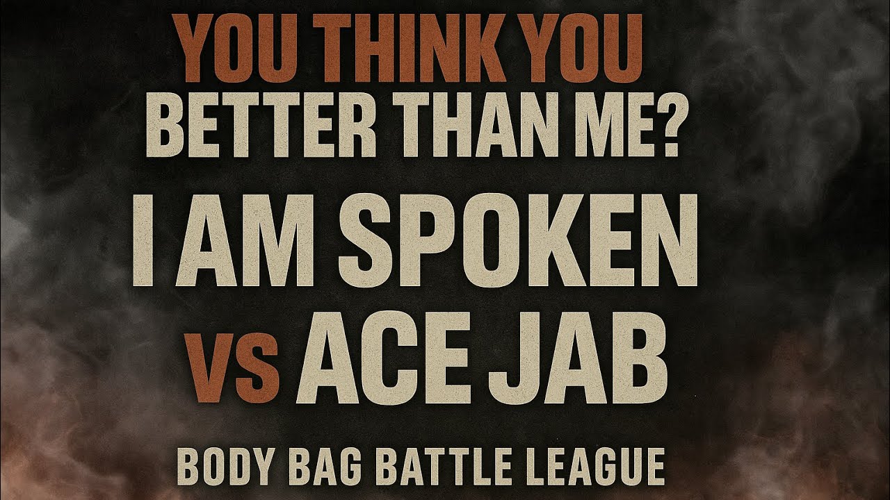 I AM SPOKEN VS ACE JAB | 