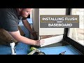 Site Crash - Modern Flush Baseboard Installation