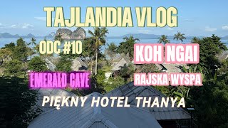 Download Lagu KOH NGAI RAJ TAJLANDI | EMERALT CAVE |HOTEL THANYA Tajlandia VLOG. ODC#10 MP3