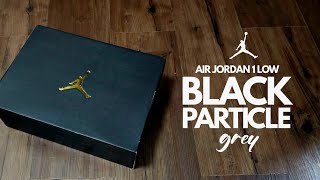 Thumbnail Air Jordan 1 Low Black and Particle Grey | Official Unboxing & Close-Up Look