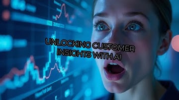 Unlocking Customer Insights with AI