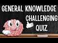 Are you good at quizzes? Then challenge yourself with these 30 general knowledge quiz questions.