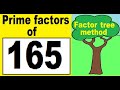Prime Factors Of 165 Prime Factors Decomposition Of 165 Factor Tree Method 
