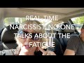 Real-Time Narcissist; No One Talks About the Fatigue.