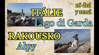 10. ITÁLIE DODÁVKOU : Lago di GARDA - piknik na jezeře, koupání | RAKOUSKO Alpy | 16 DNÍ 7 ZEMÍ