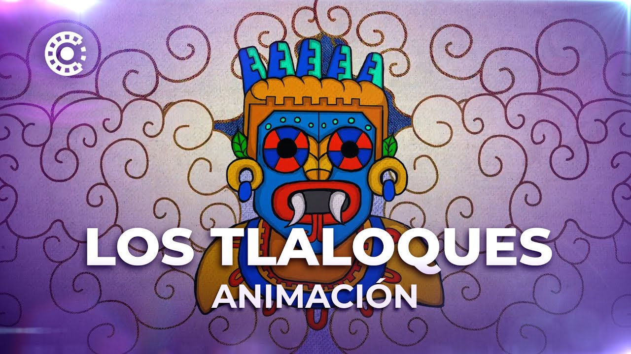 LOS TLALOQUES (Animación) | #ClubDeCinéfilos - YouTube