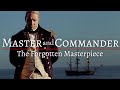 Master and Commander | The Most UNDERRATED Cinematic Masterpiece | Film Summary & Analysis