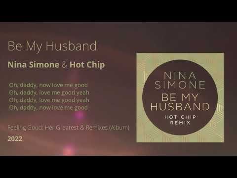 Be My Husband - Nina Simone & Hot Chip