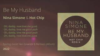Be My Husband - Nina Simone & Hot Chip