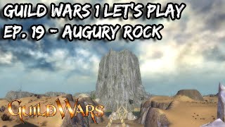 Guild Wars 1 Let's Play Episode 19: Augury Rock