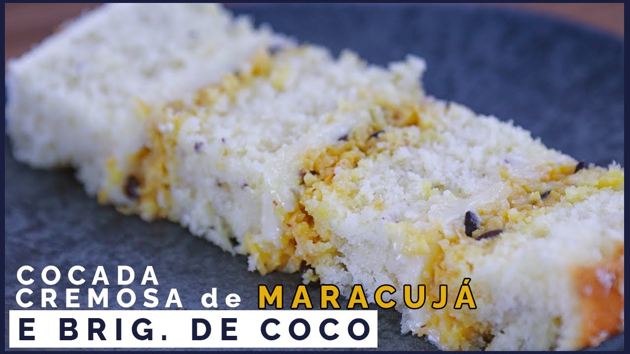 COCADA CREMOSA DE MARACUJÁ E BRIGADEIRO DE COCO | ANDRIELI OLEKSZECHEN