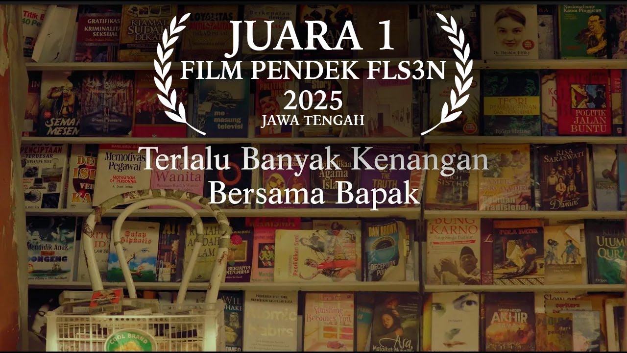 Terlalu Banyak Kenangan Bersama Bapak .Juara 1 Film Pendek FLS3N 2025 Tingkat Provinsi Jawa Tengah