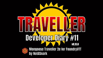 MgT2e FoundryVTT Dev Diary #11