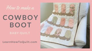 Cowboy Boot Baby Quilt