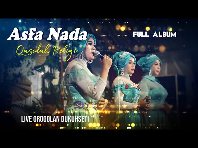 Full ALBUM ASFA NADA Qasidah LIVE GROGOLAN 2020 class=