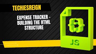 Expense Tracker - Building The HTML Structure