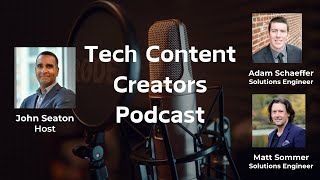 Tech Content Creators - Adam Schaeffer and Matt Sommer