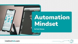 Automation Mindset - Solving problems with Codes