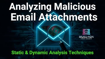 Analyzing Malicious Email Attachments - Static & Dynamic Analysis Techniques