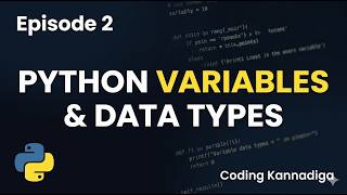 Python Variables and Data Types Explained | Complete Python Course – Episode 2