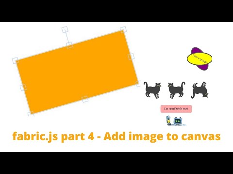 fabric.js tutorial - part 4 - Add image to Canvas |2021|Easy