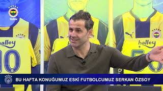 Serkan Özsoy Ile Dün Gibi